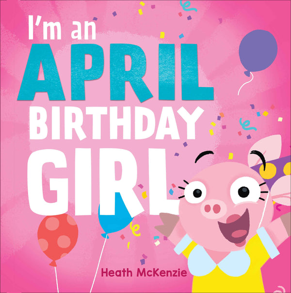 I'm an April Birthday Girl