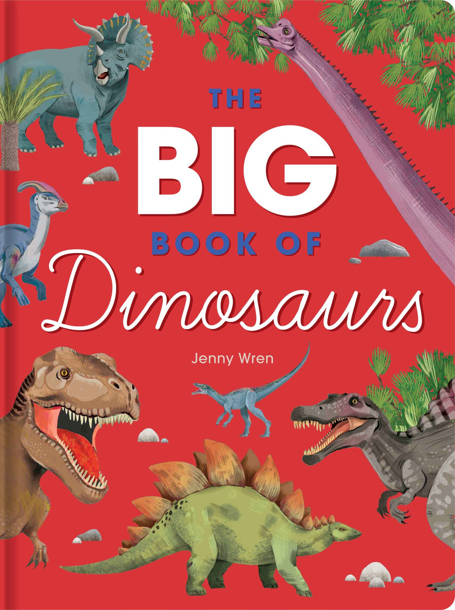 The Big Book of Dinosaurs
