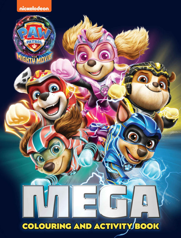 Paw Patrol - Mega Colouring Book - The Mighty Movie