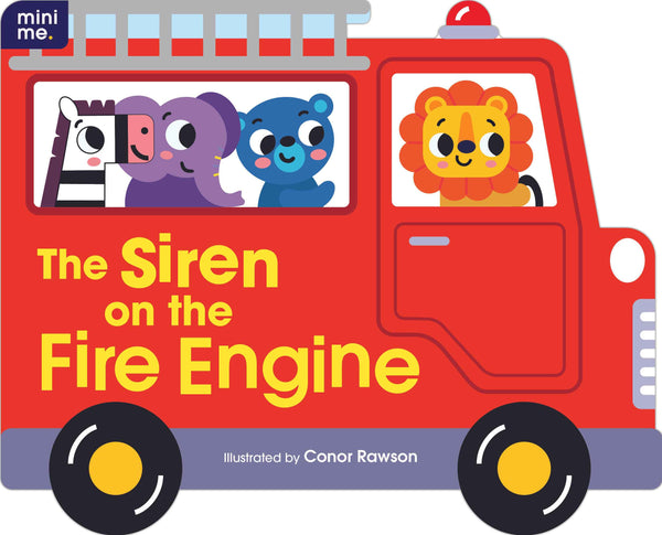 Mini Me - Shaped Board Book - The Siren on the Fire Engine