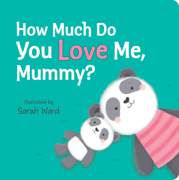 How Much Do You Love Me, Mummy?