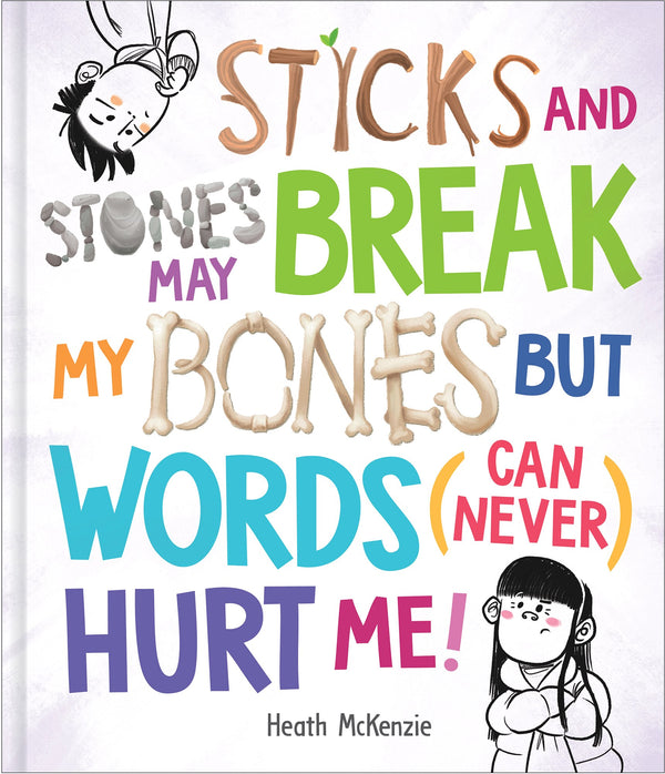 Life Lessons - Sticks and Stones