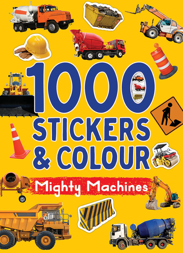 1000 Stickers & Colour - Mighty Machines