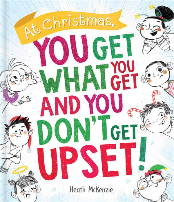 Life Lessons - At Christmas You Get What You Get and You Don't Get Upset!