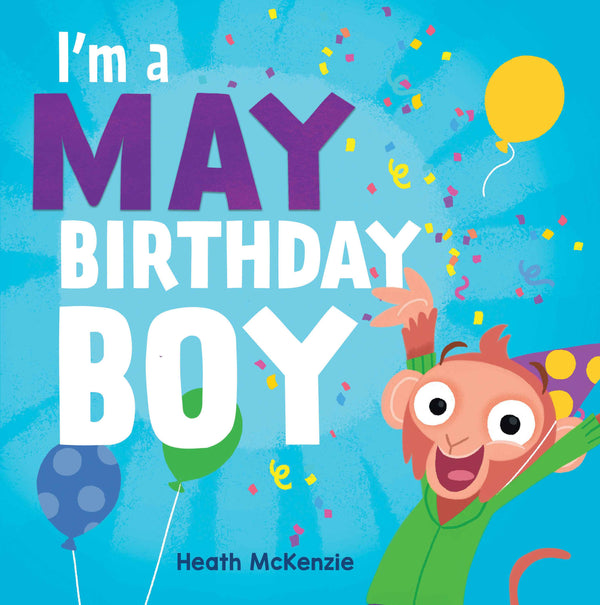 I'm a May Birthday Boy