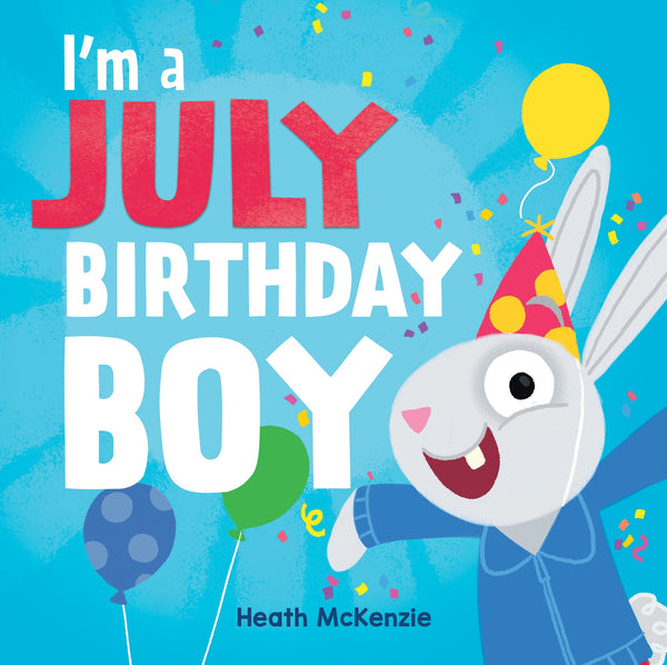 I'm a July Birthday Boy