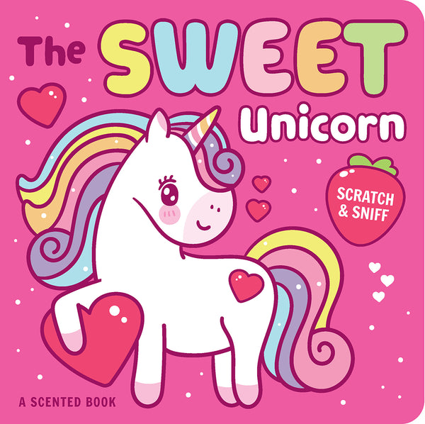 Scratch & Sniff Board Book - The Sweet Unicorn