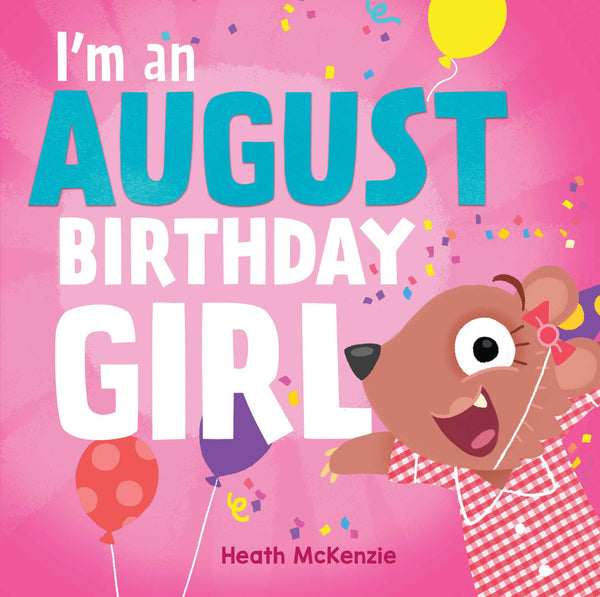 I'm an August Birthday Girl