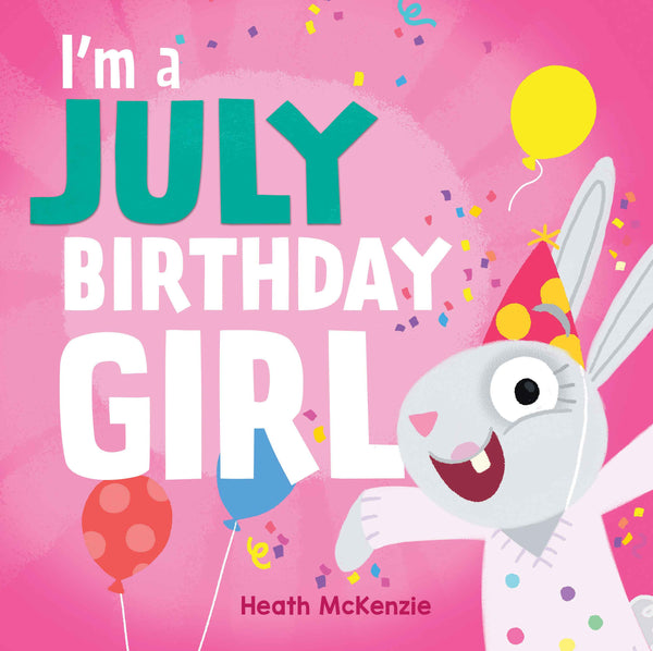 I'm a July Birthday Girl