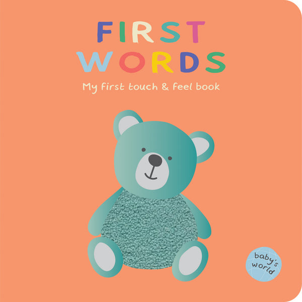 Baby's World - Touch and Feel Board Book - First Words