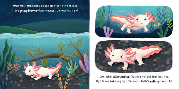 Story Time - Padded Board Book - I Love Being an Axolotl