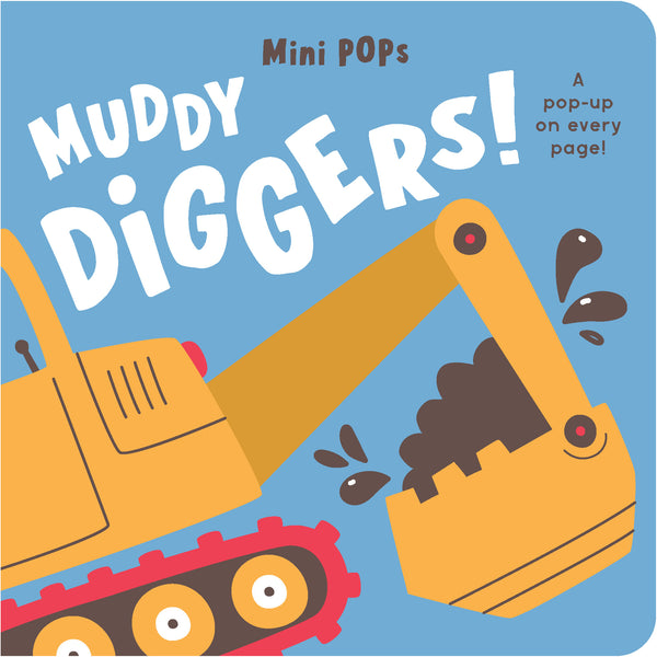 Mini Pops - Muddy Diggers!