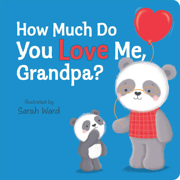How Much Do You Love Me, Grandpa?