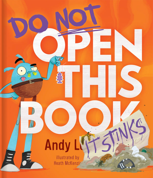 Do Not Open This Book (It Stinks)