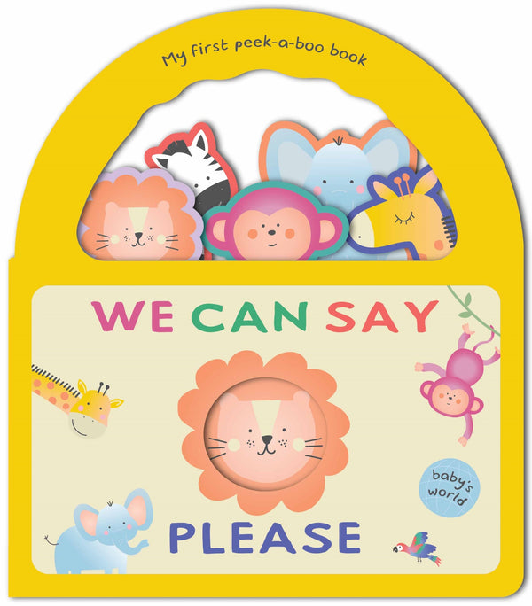 Baby's World - Peek-a-Boo Handle Book - We Can Say Please