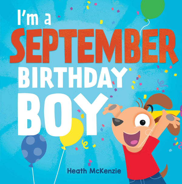 I'm a September Birthday Boy